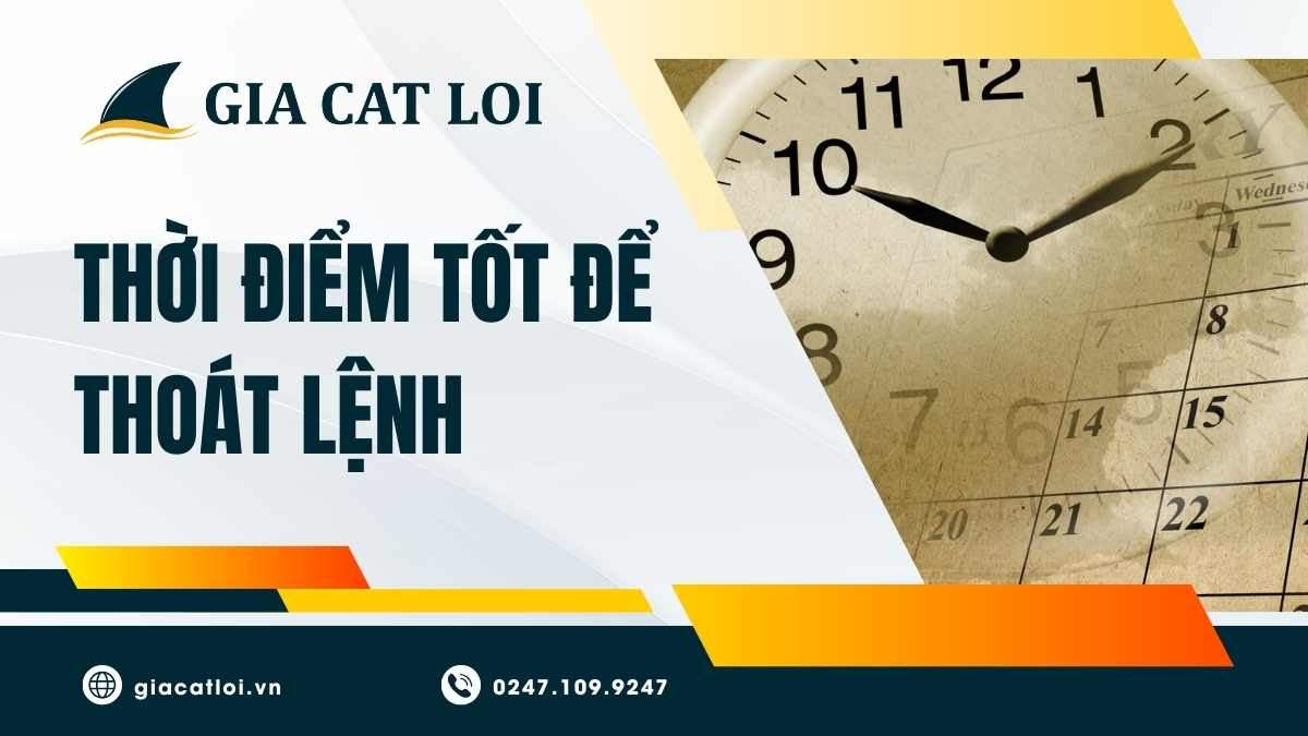 Thời Điểm Tốt Để Thoát Lệnh