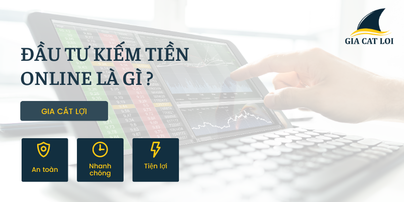 Dau tu kiem tien online la gi