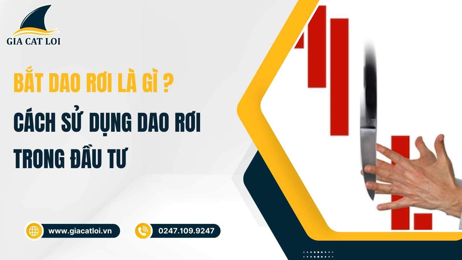 Bắt dao rơi là gì? cách sử dụng dao rơi trong đầu tư