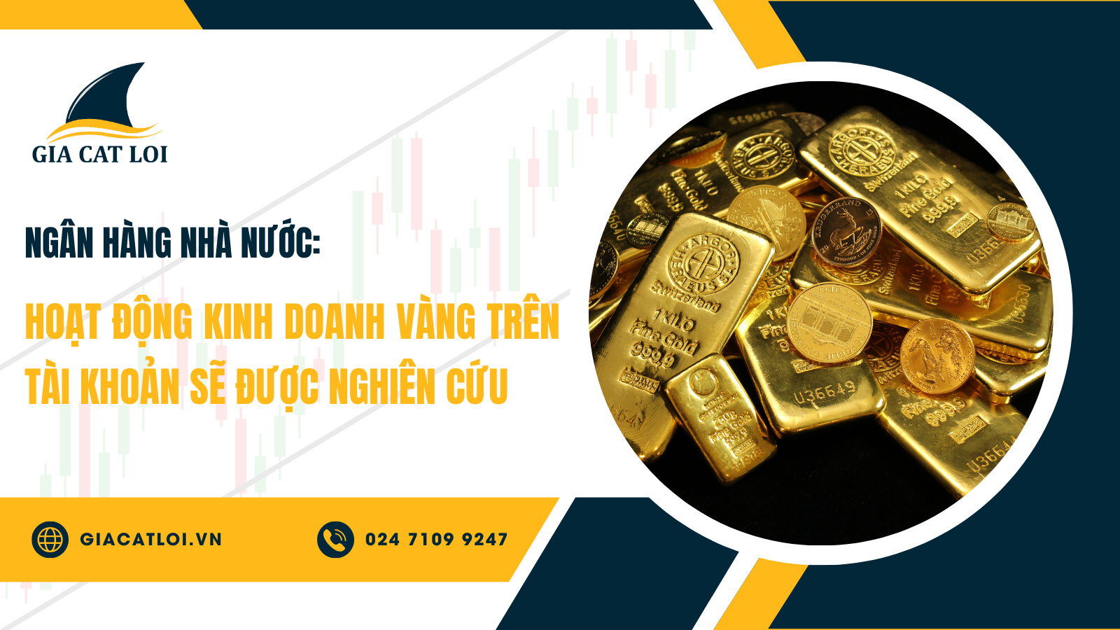 Ngân Hàng Nhà Nước: Hoạt Động Kinh Doanh Vàng Trên Tài Khoản Sẽ Được Nghiên Cứu