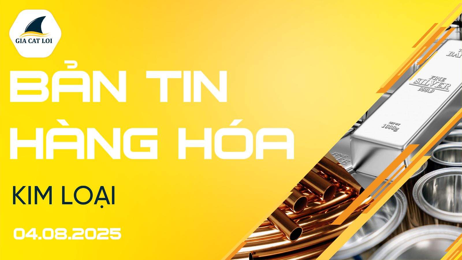 Bản Tin Nhóm Kim Loại Ngày 04/08/2025